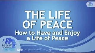 Kuya Ed Lapiz - The Life Of Peace  / Latest Video Message (Official YouTube Channel 2022)