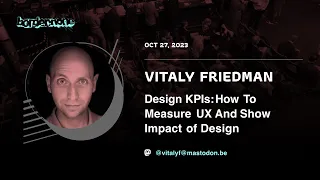 Vitaly Friedman – Design KPIs: How To Measure UX And Show Impact of Design – border:none 2023