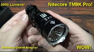 Nitecore TM9K Pro Flashlight Kit Review! (UHi 40 Max LEDs, 9,900 Lumens, LuminShield!)