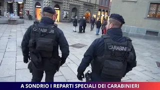 A Sondrio i reparti speciali dei Carabinieri