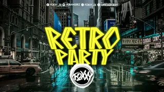 RETRO MIX ✅ RETRO PARTY ✅ 2024 ✅ FOXXY_DJ MIX VOL.9 ✅