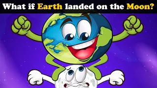 What if Earth landed on the Moon? + more videos | #aumsum #kids #science #education #whatif