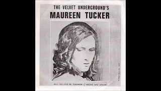 Maureen "Moe" Tucker  -  Will You Love Me Tomorrow