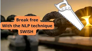 NLP's Swish Technique Step-by-Step Guide