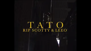 rip scotty & leeo - tato (official video)