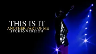 ANOTHER PART OF ME (Studio Version) - THIS IS IT (Live at The O2, London) - Michael Jackson