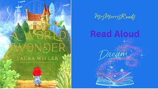 A WORLD WONDER: A Story of Big Dreams, Amazing Adventures, and the Little Things that Matter Most