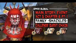 [DFFOO Global] Family Shackles (Story: Act 3, Chapter 6, Pt.1): CHALLENGE QUEST-Gilgamesh/Rosa/Guy