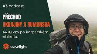 Přechod Ukrajiny a Rumunska - 1400 km po karpatském oblouku - David Czempka | Život na treku #3