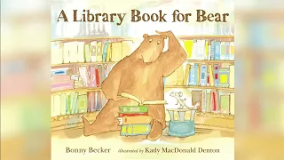 A Library Book for Bear Read aloud