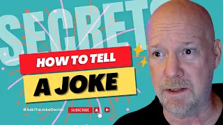 How to Tell a Joke [ SECRET ]