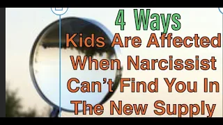 When Covert Narcissist Cant Find You In New Supply- How Kids Are Affected