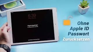 iPad Zurücksetzen ohne Apple ID Passwort & iTunes丨Aktivierungssperre entfernen 2024