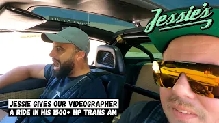 Jessie takes our Videographer for a ride in his 1500 horsepower TRANS AM!