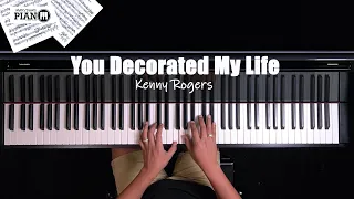 ♪ You Decorated My Life - Piano Cover /Kenny Rogers