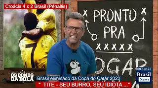 Neto se revolta com Tite: "SEU IDIOTA, SEU BURRO", após eliminação do Brasil na copa do Catar 2022