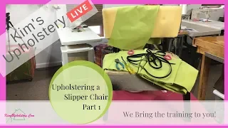 Upholstering A Slipper Chair Part 1