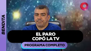 EL PARO COPÓ LA TV | #Bendita Completo - 09/05 - El Nueve