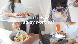 Busy & productive daily life: days of study, eat, work from home, taking online classes | vlog