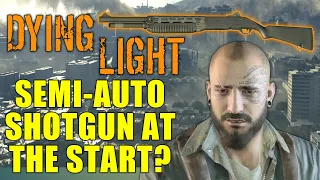 Can You Get The Semi-Automatic Shotgun In Dying Light At The Start Of The Story?