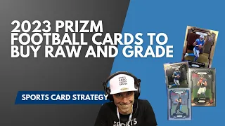 Which 2023 Prizm Rookie QB Should You Buy Raw And Grade?