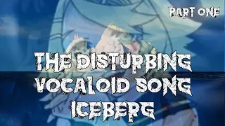 The Disturbing Vocaloid Song Iceberg (Part 1)