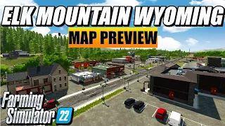 THE MOST DETAILED MAP IN FARMING SIMULATOR 22 | ELK MOUNTAIN WYOMING PREVIEW