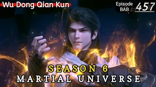 Episode 457 || Martial Universe [ Wu Dong Qian Kun ] wdqk Season 6 English story