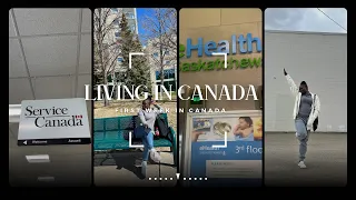 CANADA LIVING : FIRST WEEK IN CANADA 🇨🇦, registration, Bus, apartment hunting, bank appointment…