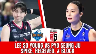 Lee So Young Vs Pyo Seung Ju | Highlight Spike, Received & Block
