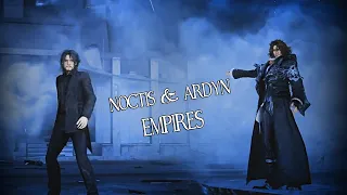 Noctis & Ardyn | Empires