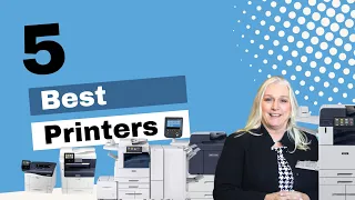 5 Best Xerox Printers for 2023