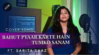 BAHUT PYAAR KARTE HAIN TUMKO SANAM | Singer SARITA SAAZ | New Year New Song 2023