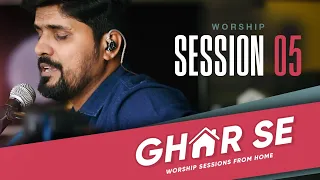 Ghar Se | Session 05 Meri Surat bighadi thi / Teri Iccha - Amit Kamble