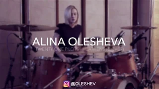 Alina Olesheva - Heathens - Twenty One Pilots (Drumcover)