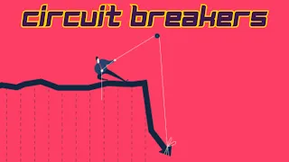 Circuit Breakers in Stock Market