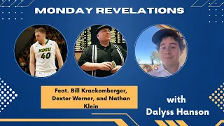 Monday Revelations featuring Bill Krackomberger, Dexter Werner, and Nathan Klein - #069