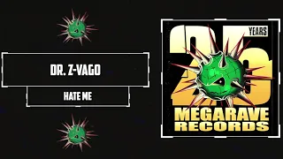 Dr. Z-Vago - Hate Me