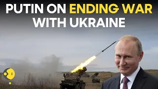 Russia-Ukraine War LIVE: Putin says Russia ready to discuss conflict with Ukraine, but Kyiv refuses