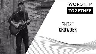 Ghost // Crowder // New Song Cafe