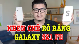 Đánh giá rất chi tiết Galaxy S21 FE : VÔ ĐỐI CẬN CAO CẤP?