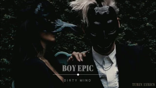 Boy Epic - Dirty Mind (Legendado)