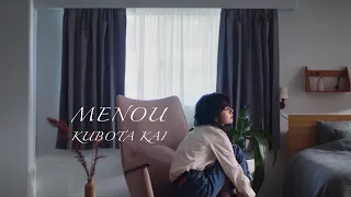 MENOU - クボタカイ (Official Music Video)