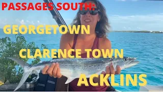 Passages South: GEORGETOWN to CLARENCE TOWN to ACKLINS