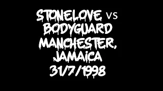 STONELOVE vs BODYGUARD, MANCHESTER, JAMAICA, 31:7:1998