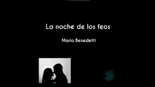 La noche de los feos - Mario Benedetti