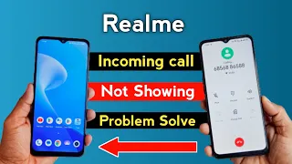 Realme Incoming call Not Showing Problem | How To Solve Incoming call Not Showing