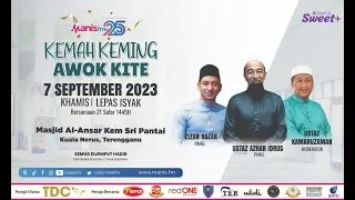 🔴 UAI Live : 07/09/2023 KEMAH KEMING AWOK KITE Bersama Ustaz Azhar Idrus, Ustaz K & Zizan Razak