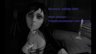 Bioshock Infinite GMV (Hans Zimmer-Time Instrumental Core Remix)
