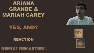 Ariana Grande & Mariah Carey's "yes, and? (remix)" (SONG REACTION)